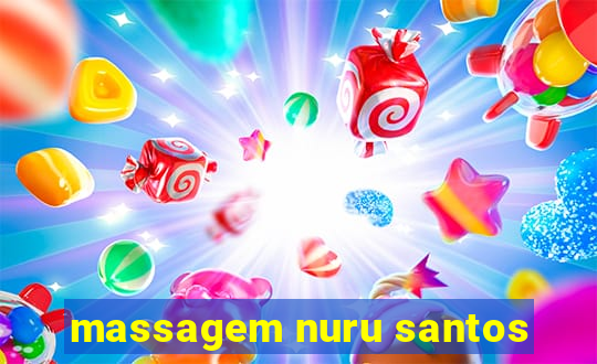 massagem nuru santos