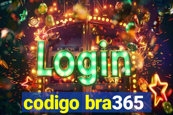 codigo bra365