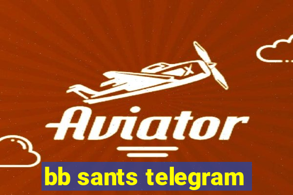 bb sants telegram