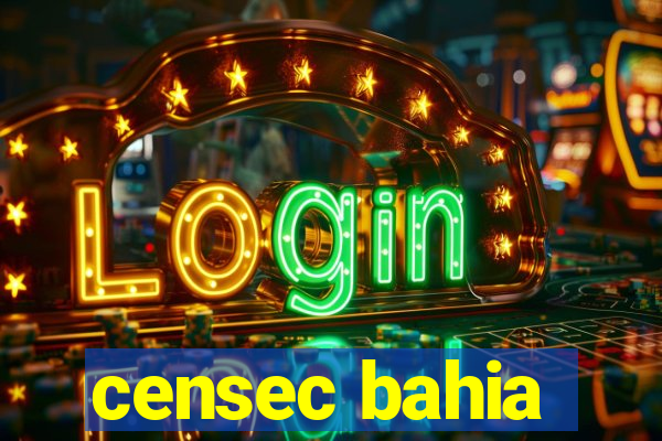 censec bahia