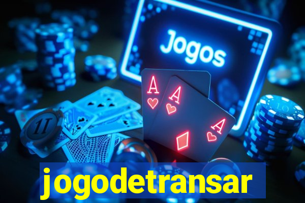 jogodetransar