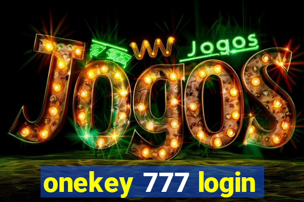 onekey 777 login