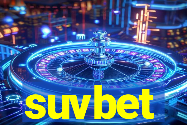 suvbet