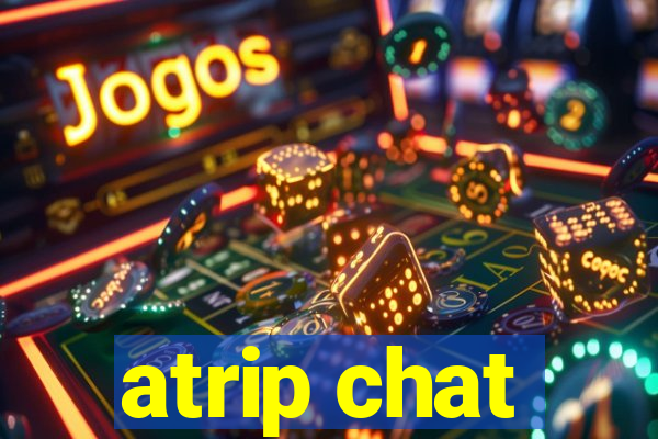 atrip chat