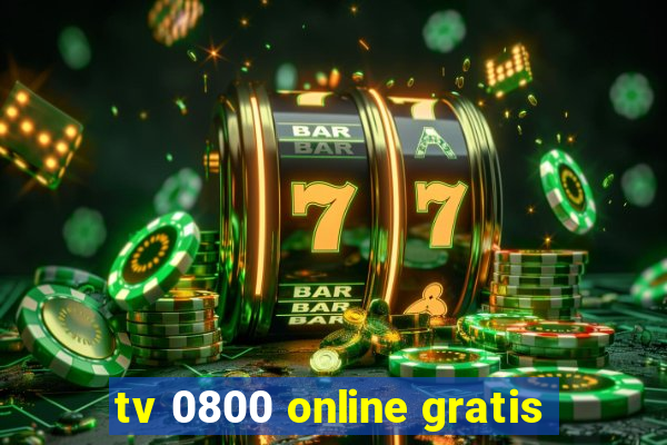 tv 0800 online gratis