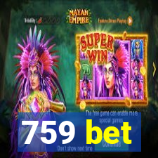 759 bet