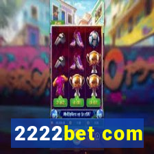 2222bet com