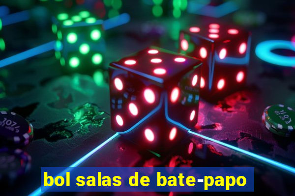 bol salas de bate-papo