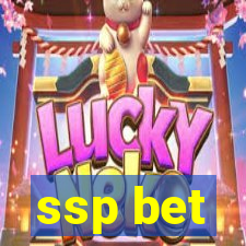 ssp bet