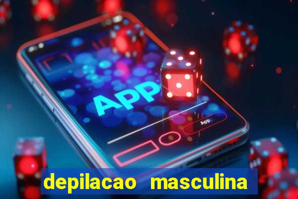 depilacao masculina porto alegre