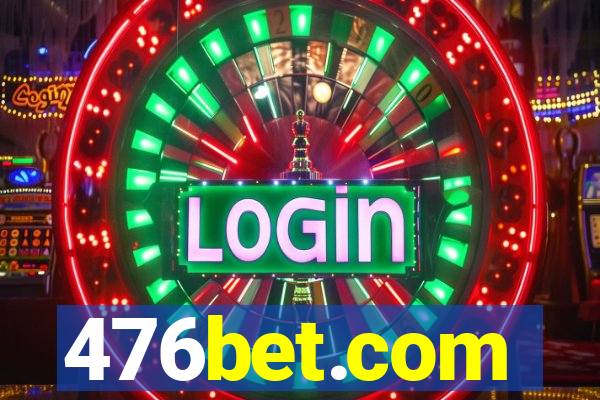 476bet.com