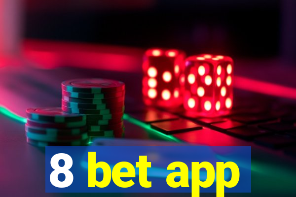 8 bet app