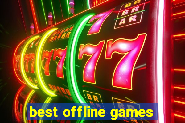 best offline games