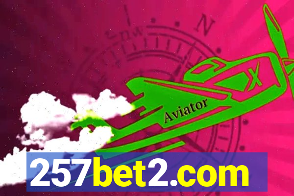 257bet2.com