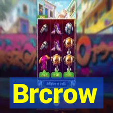 Brcrow