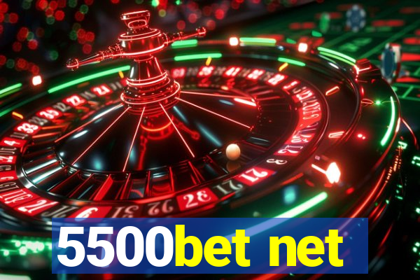 5500bet net