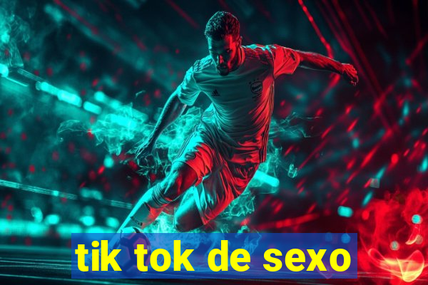 tik tok de sexo