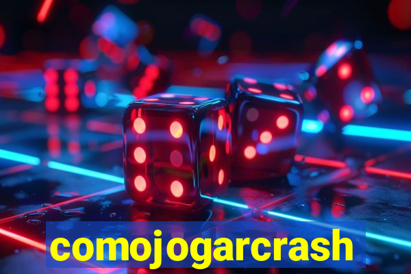 comojogarcrash