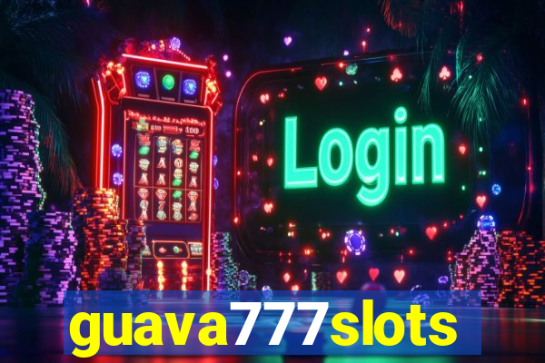 guava777slots