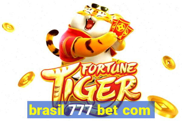 brasil 777 bet com