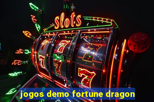 jogos demo fortune dragon