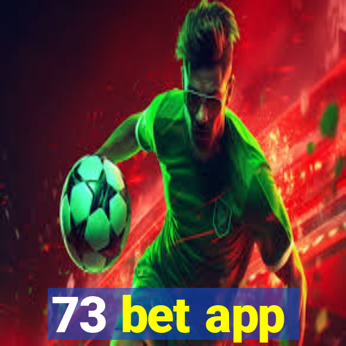 73 bet app