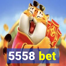 5558 bet