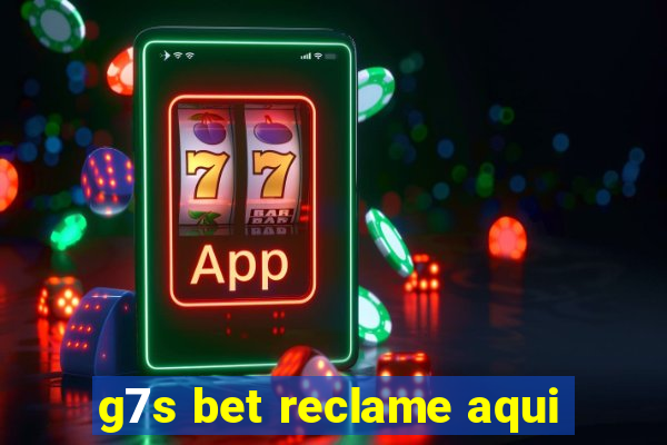 g7s bet reclame aqui