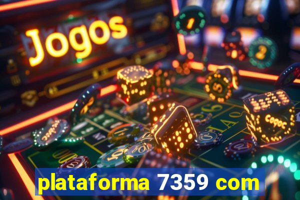 plataforma 7359 com