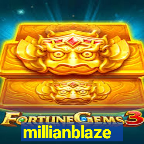 millianblaze