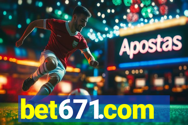 bet671.com