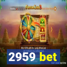 2959 bet