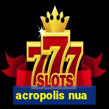 acropolis nua