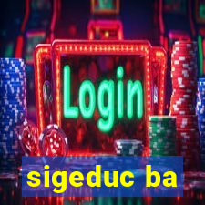 sigeduc ba