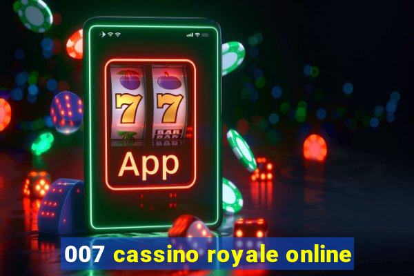 007 cassino royale online