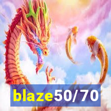 blaze50/70