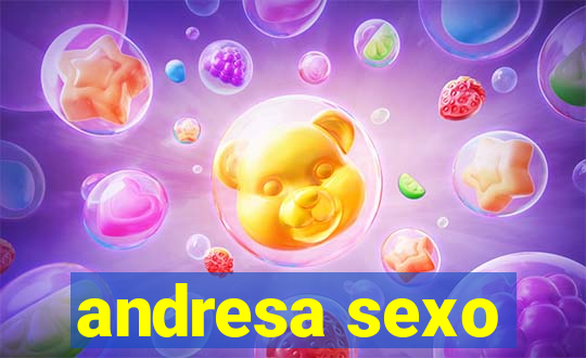 andresa sexo