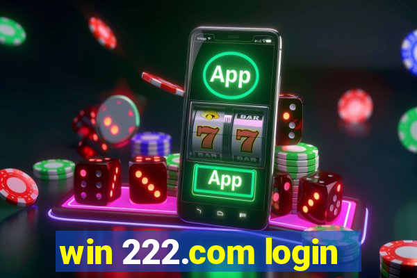 win 222.com login