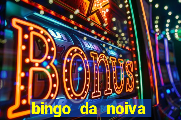 bingo da noiva para imprimir