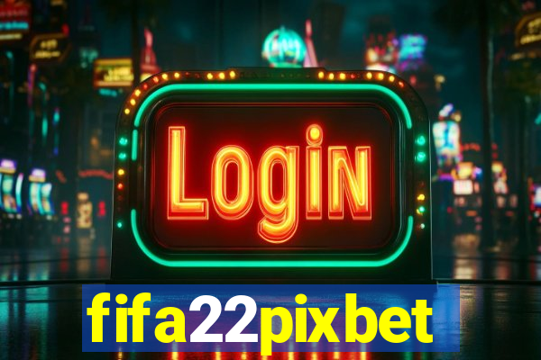 fifa22pixbet