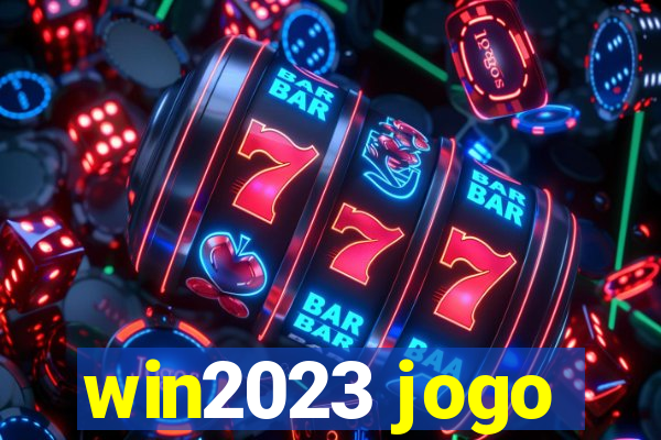 win2023 jogo