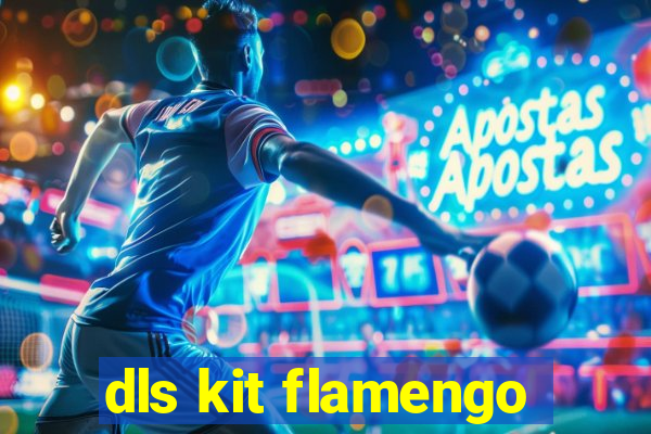 dls kit flamengo