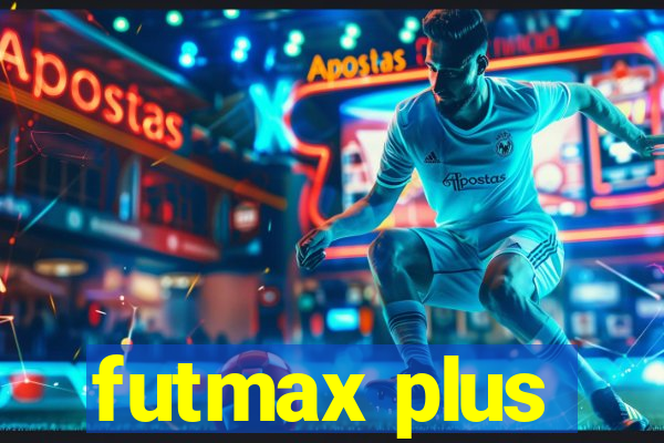 futmax plus