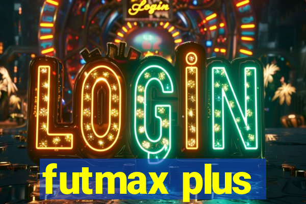 futmax plus