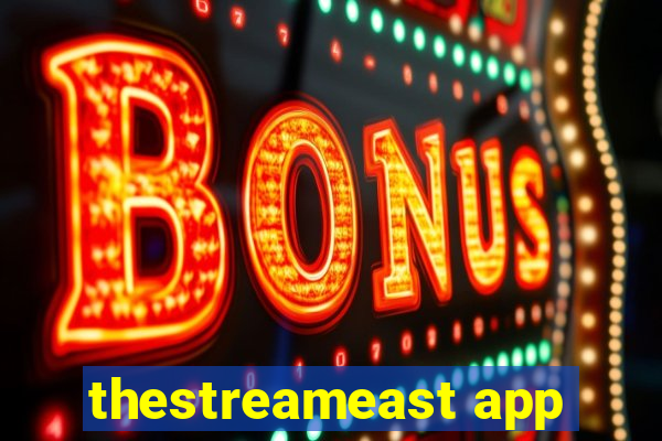 thestreameast app