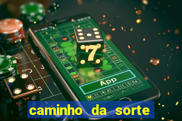 caminho da sorte esporte net