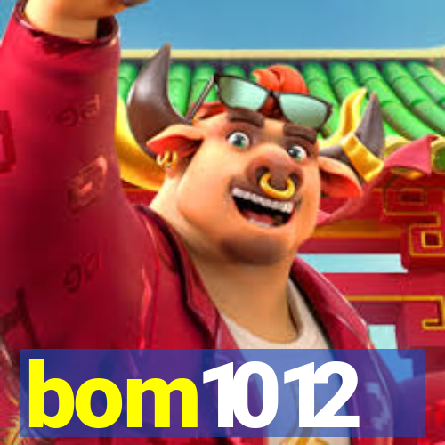 bom1012