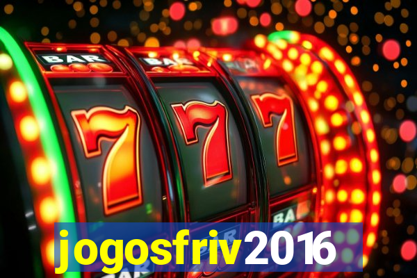 jogosfriv2016