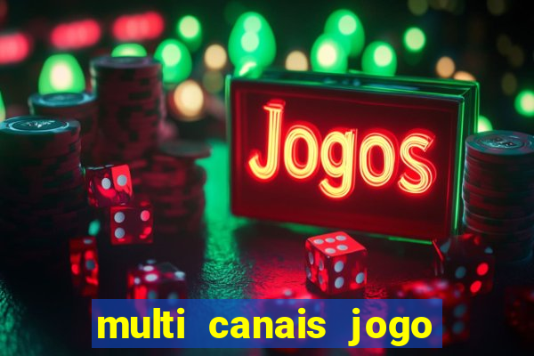 multi canais jogo do flamengo