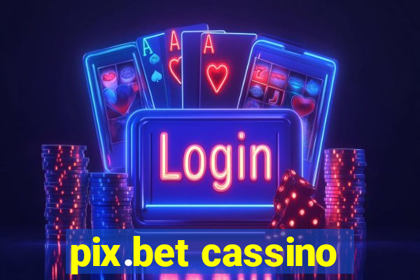 pix.bet cassino